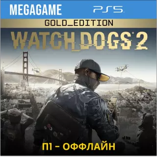 Watch Dogs 2 - Gold Edition (PS5/RUS)  П1-Оффлайн